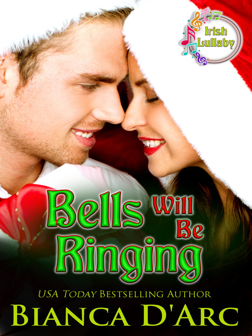 Title details for Bells Will Be Ringing by Bianca D'Arc - Available